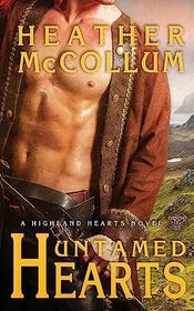 Untamed Hearts (Highland Hearts)