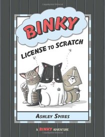 Binky: License to Scratch (A Binky Adventure)