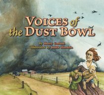 Voices of the Dust Bowl (Voices of History)