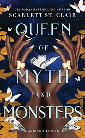 Queen of Myth and Monsters (Adrian X. Isolde, Bk 2)