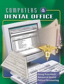 Computers in the Dental Office, Student Text with Data Disk