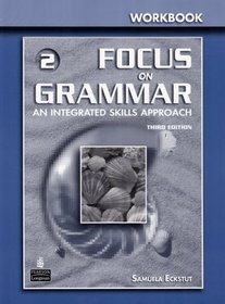Focus on Grammar 2: An Integrated Skills Approach