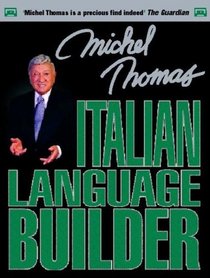 Michel Thomas Italian Language Builder (Michel Thomas Series)