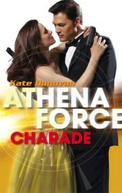 Charade (Athena Force, Bk 20)