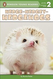 Hedge-Hedgey-Hedgehogs (Penguin Young Readers, L2)