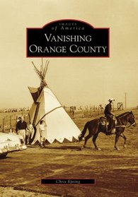 Vanishing Orange County (CA) (Images of America)