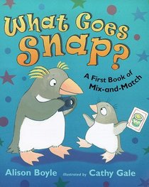 What Goes Snap? (First Puzzle Books)