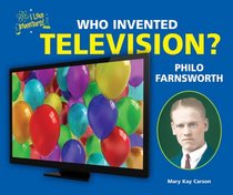 Who Invented Television? Philo Farnsworth (I Like Inventors!)