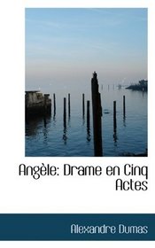 Angle: Drame en Cinq Actes