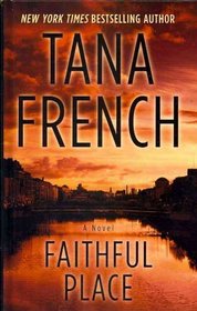 Faithful Place (Dublin Murder Squad, Bk 3) (Large Print)