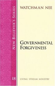 New Believer's Series: Governmental Forgiveness
