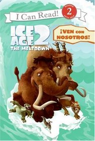 Ice Age 2: Join the Pack! (Spanish edition): iVen con nosotros! (I Can Read Book 2)