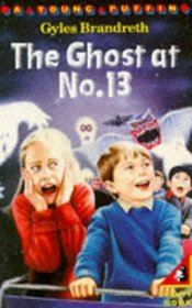 The Ghost at No.13 (Young Puffin Books)
