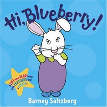 Hi, Blueberry! (Fuzzy Lift-The-Flap, Light-Up Books)