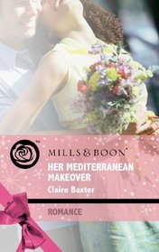 Her Mediterranen Makeover (Romance)
