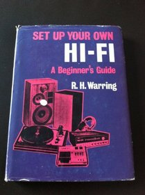 SET UP YOUR OWN HI-FI (BEGINNER'S GUIDES)