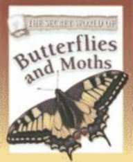 The Secret World of Butterflies and Moths