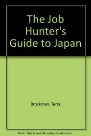 The Job Hunter's Guide to Japan