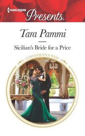 Sicilian's Bride for a Price (Conveniently Wed!) (Harlequin Presents, No 3669)