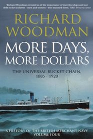 More Days More Dollars: The Universal Bucket Chain 1885 - 1920 (A History of the