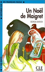 Lectures CLE En Francais Facile - Level 2: Un Noel De Maigret