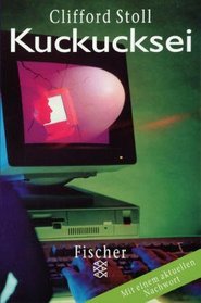 Kuckucksei (The Cuckoo's Egg : Tracking a Spy Through the Maze of Computer Espionage) (German Edition)