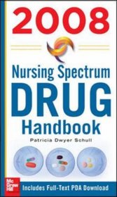 Nursing Spectrum Drug Handbook 2008 (Nursing Spectrum Drug Handbook)