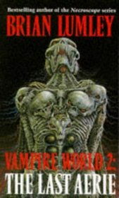 Vampire World: The Last Aerie Book 2