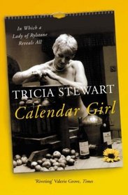 Calendar Girl: In Which a Lady of Rylstone Reveals All