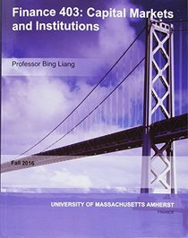 FINANCE 403 - CAPITAL MARKETS AND INSTITUTIONS