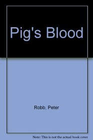 Pig's Blood