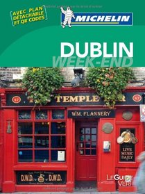 Guide vert week-end Dublin [weekend green guide] (French Edition)