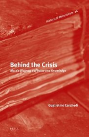 Behind the Crisis (Historical Materialism Book)