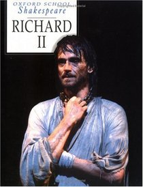 Richard II (Oxford School Shakespeare Series)