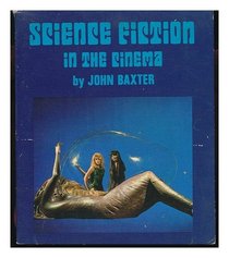 Science Fiction in the Cinema (International Film Guides)