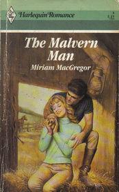 The Malvern Man (Harlequin Romance Subscription, Bk 4)