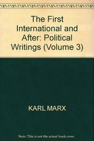Political Writings: The First International and After