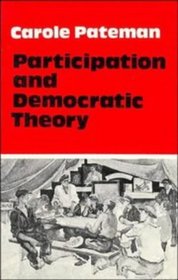 Participation and Democratic Theory (Structural Analysis in the Social Sciences S.)