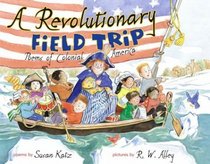 A Revolutionary Field Trip : Poems of Colonial America