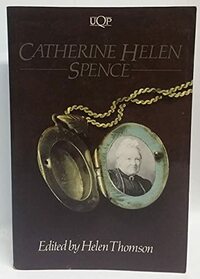 Catherine Helen Spence (Portable Australian Authors)