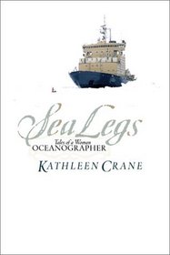 Sea Legs: Tales of a Woman Oceanographer