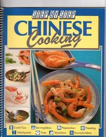 Step by Step Chinese Cooking (Step-By-Step Cookbook Series)