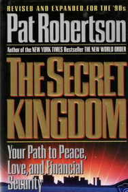 The Secret Kingdom: Your Path to Peace, Love, and Financial Security