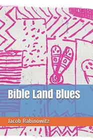 Bible Land Blues