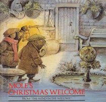 Mole's Christmas Welcome: from The Wind in the Willows (Amoco) (The Madison Mini Book Series)