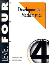 Developmental Mathematics Student Workbook, Level 4. Tens. Concepts, Addition and Subtraction Facts