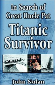 In Search of Great Uncle Pat: Titanic Survivor