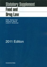Food and Drug Law, 2011 Statutory Supplement