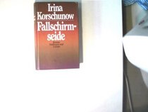 Fallschirmseide: Roman (German Edition)