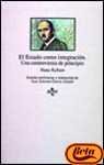 El estado como integracion/ The State as Integration: Una controversia de principio/ A Controversy of Principle (Clasicos Del Pensamiento/ Thought Classics) (Spanish Edition)